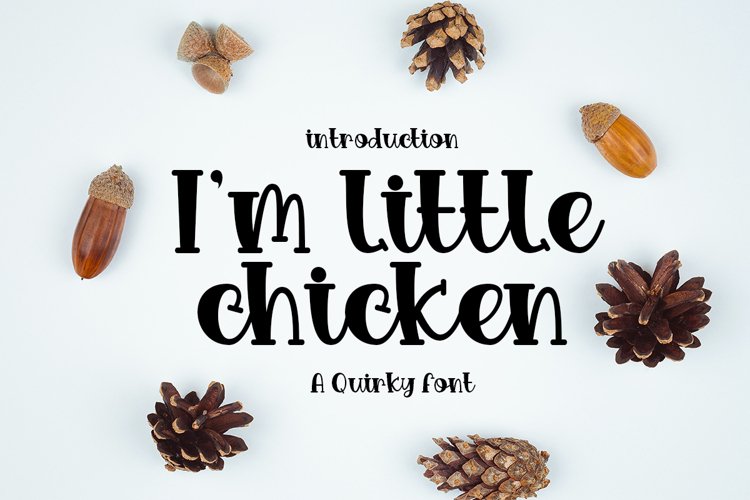 Im a little chicken