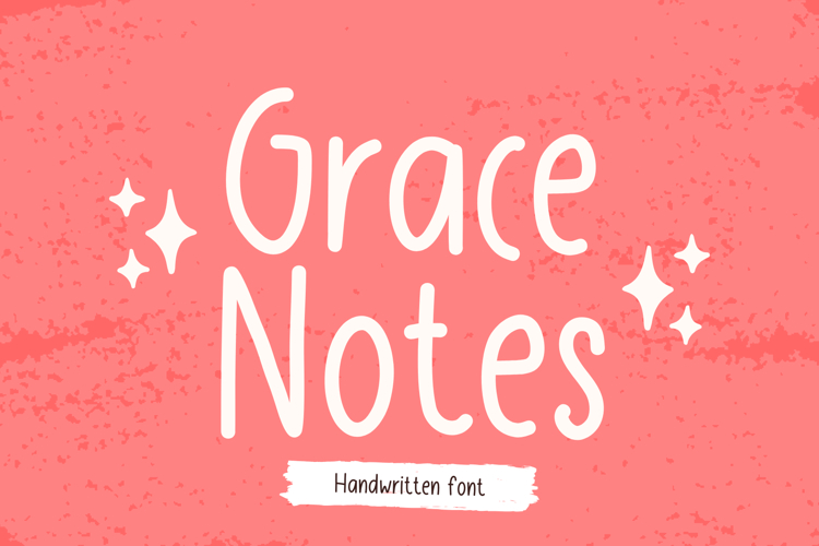 Grace Notes is a handwritten font.