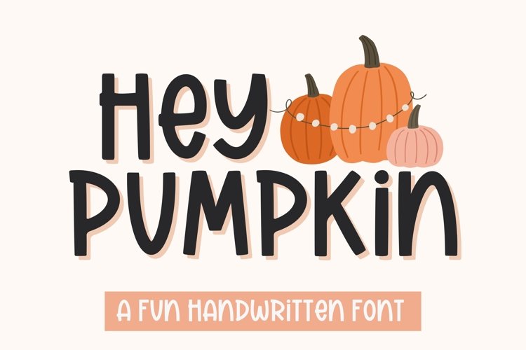 Hey Pumpkin, Halloween Handwritten Font for Cricut