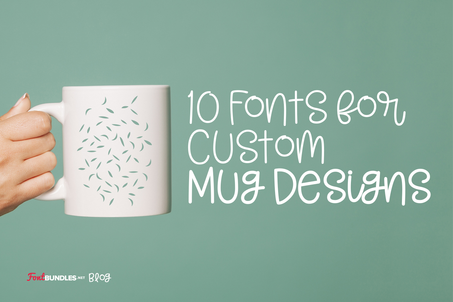 10 Fonts for Custom Mug Designs