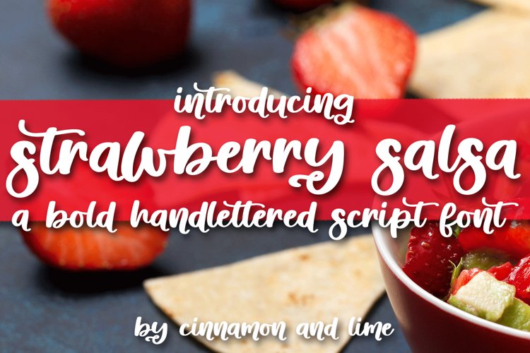 Strawberry Salsa - A Bold Handlettered Script Font