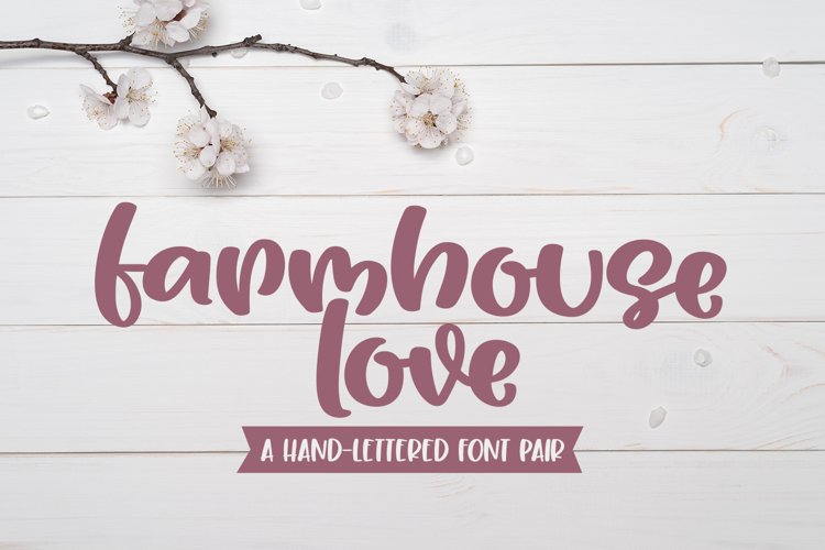 Farmhouse Love - A Playful Handlettered Font Pair
