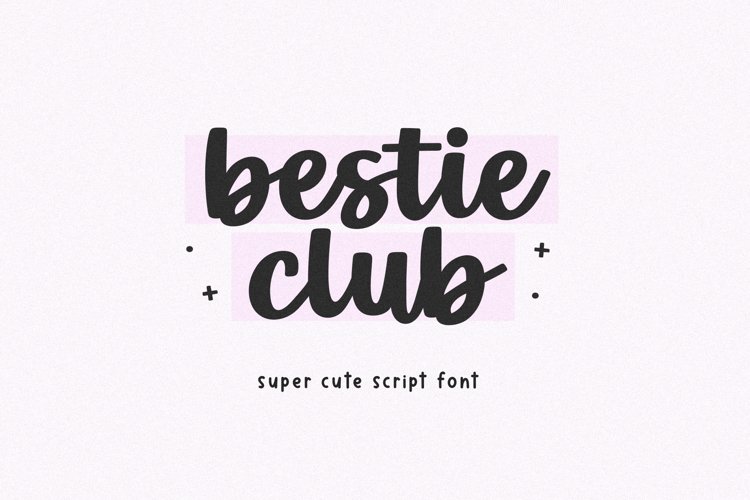 Bestie Club - Cute Bold Script Font