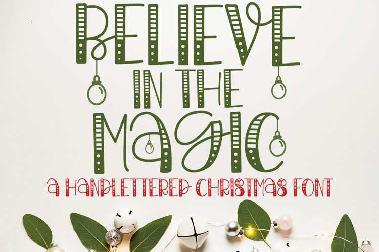 Believe In The Magic - A Christmas Handlettered Font