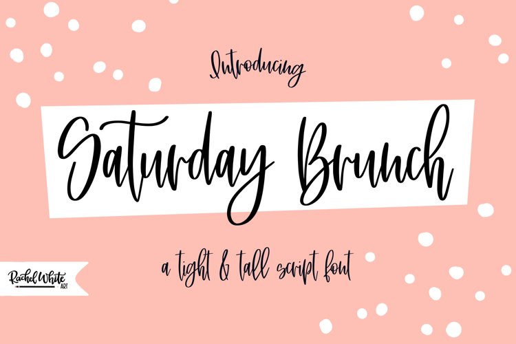 Saturday Brunch, a tight tall script font