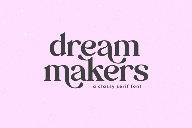 Dream Makers - Chic Serif Font
