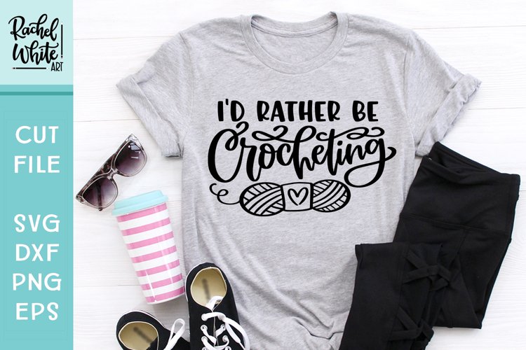 Id Rather Be Crocheting with skein yarn, Hand Lettered SVG