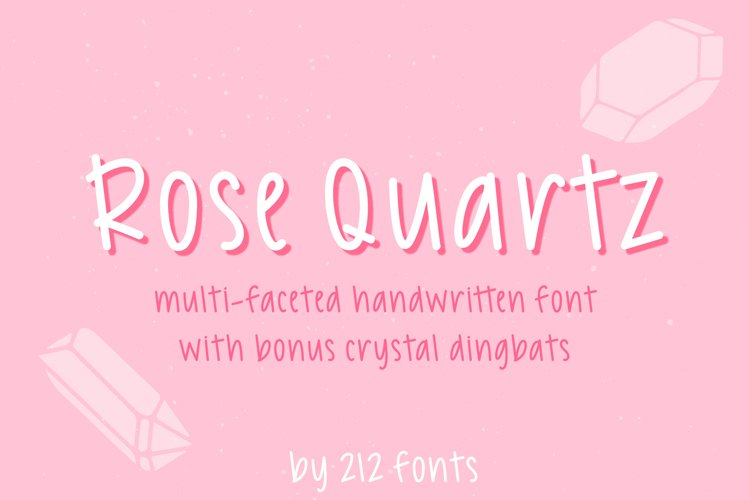 Rose Quartz Sans Serif Handwriting Font & Crystals Dingbat