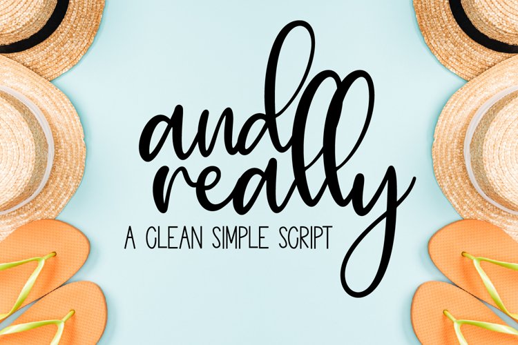 And Really - a simple, tall script with clean lines