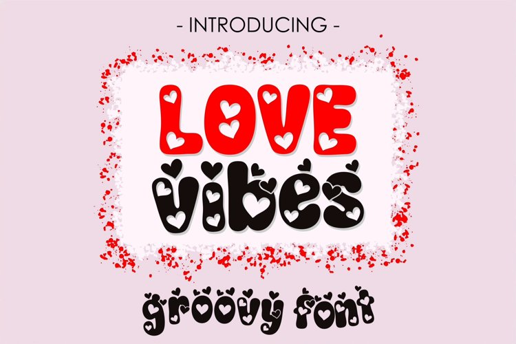 Love Vibes Font | Heart Groovy Font | Valentines Day Font