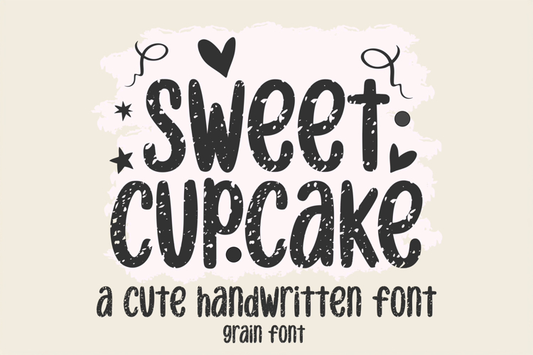 Sweet Cupcake Grain Font - Distressed Handwritten Typeface